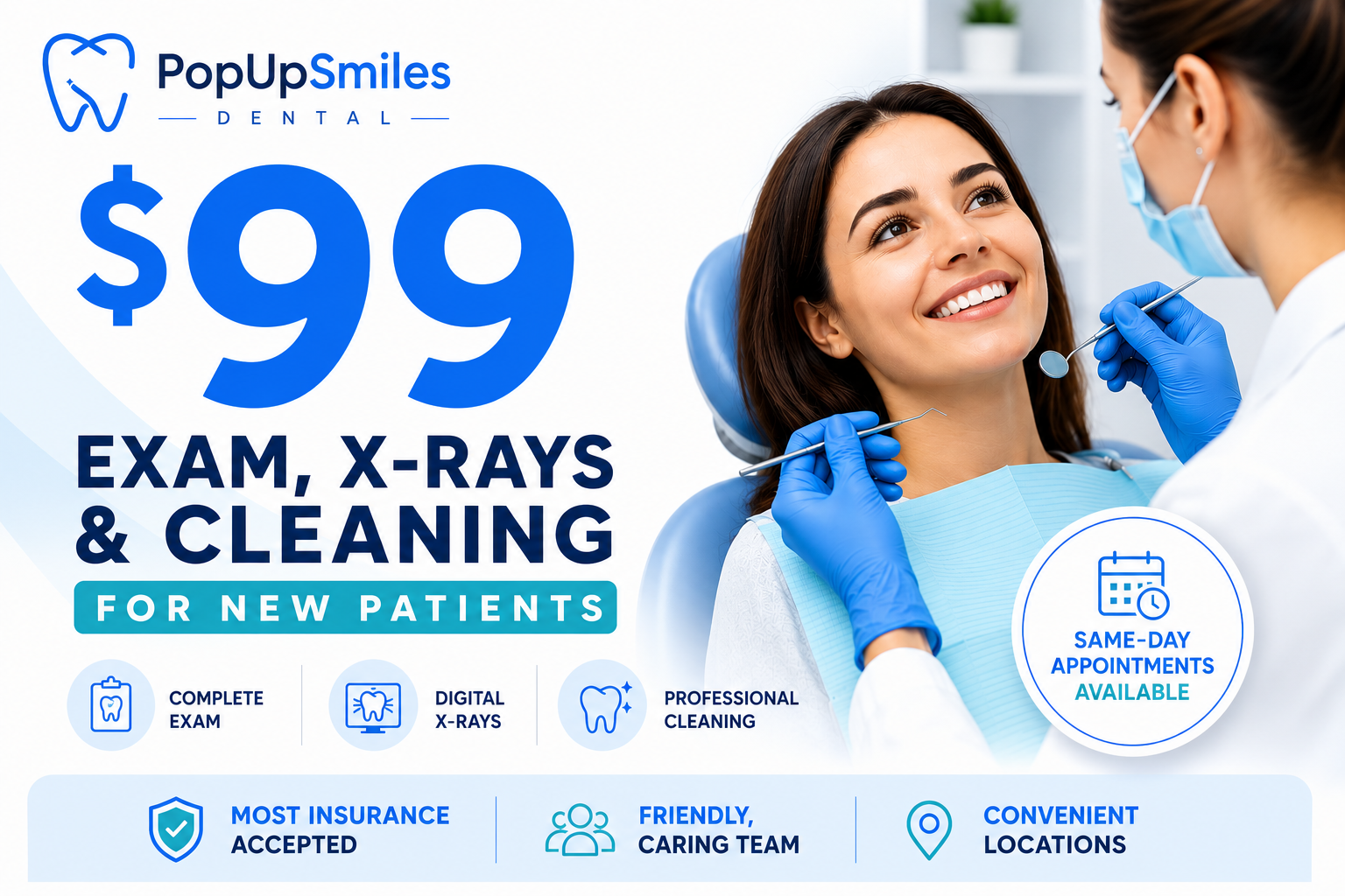 PopUp Smiles $99 new patient special — exam, X-rays and cleaning